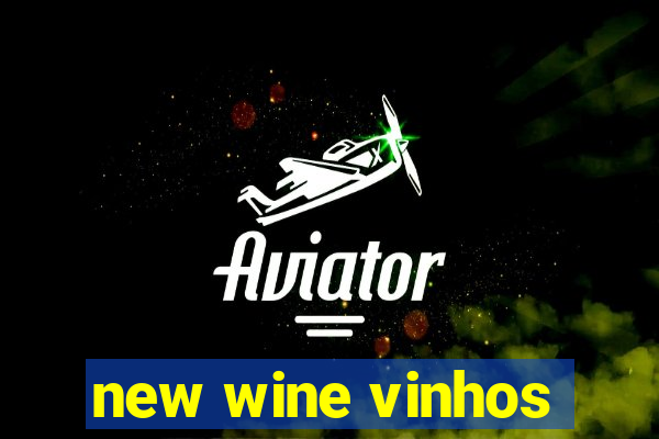 new wine vinhos